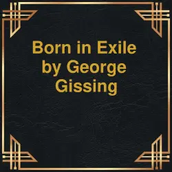 Cover - George Gissing - Born in Exile