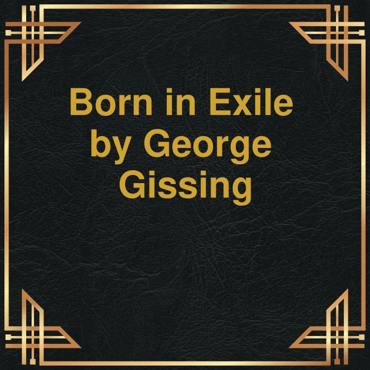 Cover von George Gissing - Born in Exile