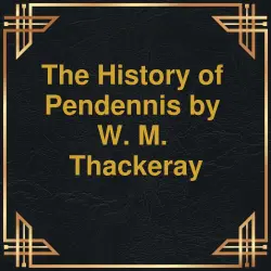 Cover - W.M. Thackeray - The History of Pendennis