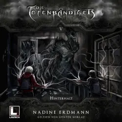 Cover - Nadine Erdmann - Die Totenbändiger - Band 5 - Hinterhalt