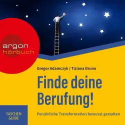 Cover - Gregor Adamczyk - Finde deine Berufung - Persönliche Transformation bewusst gestalten