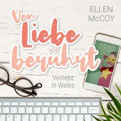 Cover - Ellen McCoy - Verliebt in Wales - Band 2 - Von Liebe berührt