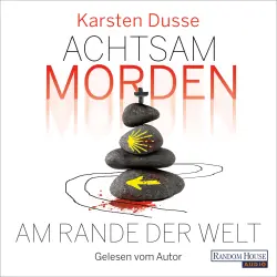 Cover - Karsten Dusse - Achtsam morden-Reihe - Band 3 - Achtsam morden am Rande der Welt