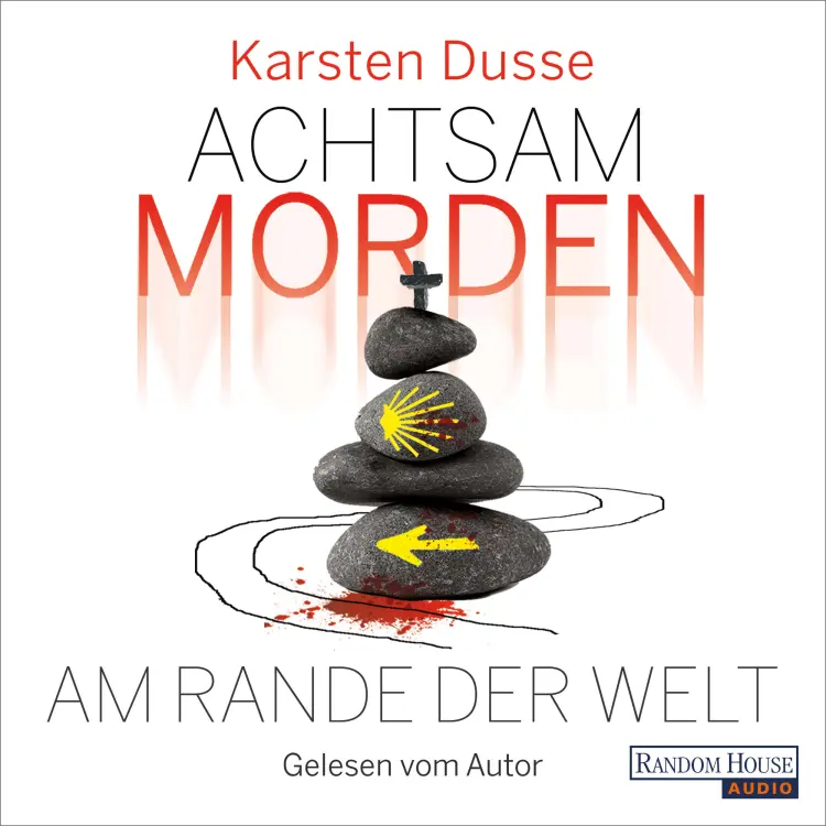 Cover von Karsten Dusse - Achtsam morden-Reihe - Band 3 - Achtsam morden am Rande der Welt