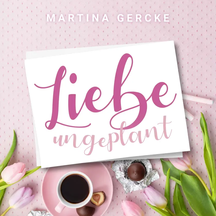 Cover von Martina Gercke - Liebe ungeplant: Wedding Dreams