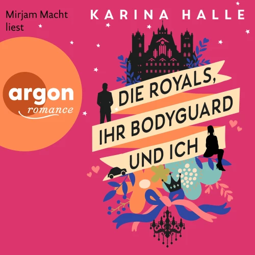 Cover - Karina Halle - Die Royals, ihr Bodyguard und ich - Roman