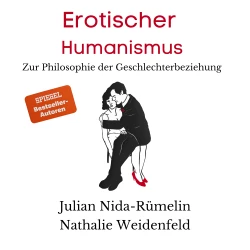 Cover - Julian Nida-Rümelin - Erotischer Humanismus