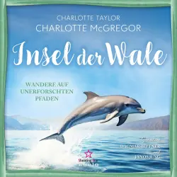 Cover - Charlotte Taylor - Insel der Wale - Band 3 - Wandere auf unerforschten Pfaden