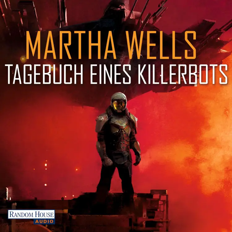 Cover von Martha Wells - Killerbot-Reihe - Band 1 - Tagebuch eines Killerbots