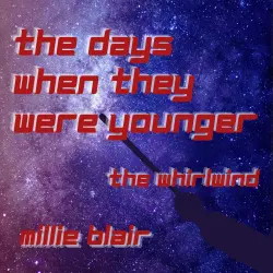 Cover - Millie Blair - The Days When They Were Younger - The Whirlwind