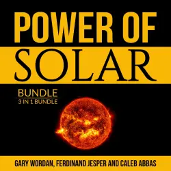 Cover - Gary Wordan - Power of Solar Bundle - 3 IN 1 Bundle, Solar Power, Solar Energy and Off Grid Solar