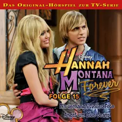 Cover - Hannah Montana Hörspiel - Folge 15 - Ein verhängnisvolles Foto / Angst um Blue Jeans