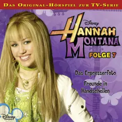 Cover - Hannah Montana Hörspiel - Folge 7 - Das Erpresserfoto / Freunde in Handschellen
