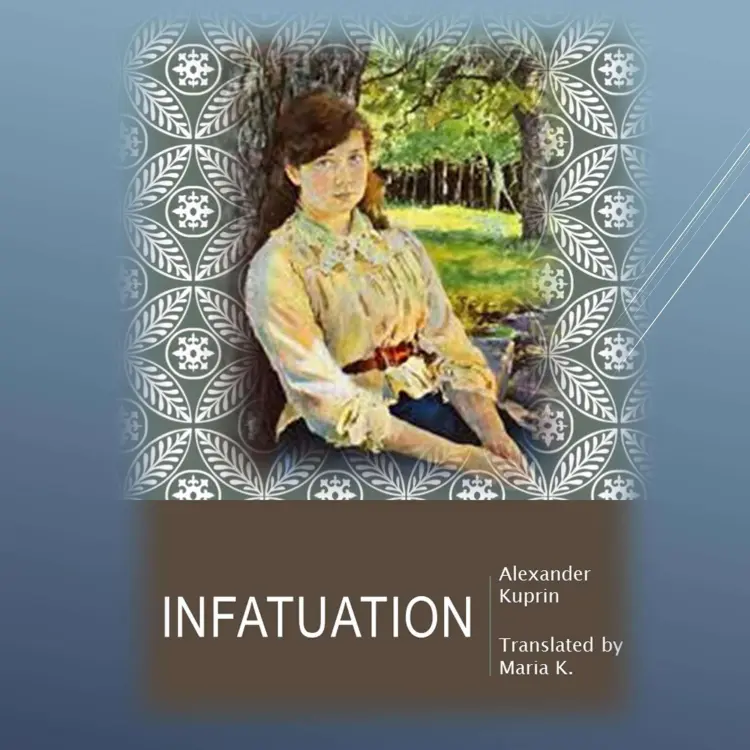 Cover von Alexander Kuprin - Infatuation
