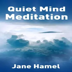 Cover - Jane Hamel - Quiet Mind Meditation