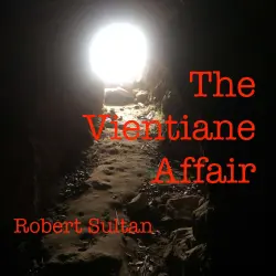 Cover - Robert Sultan - The Vientiane Affair