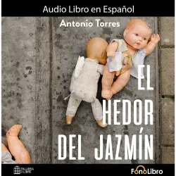 Cover - Pedro Antonio Torres - El Hedor del Jazmín