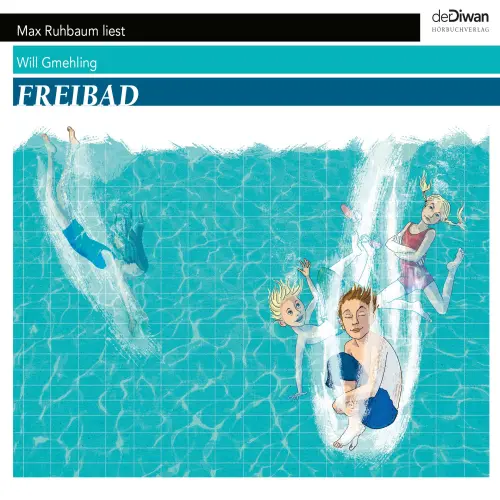 Cover - Will Gmehling - Freibad - Ein ganzer Sommer unter dem Himmel