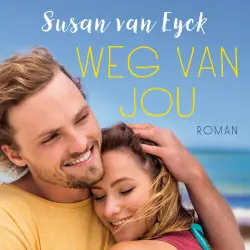 Cover - Susan van Eyck - Weg van jou