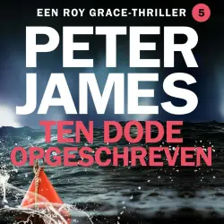 Cover - Peter James - Roy Grace - Deel 5 - Ten dode opgeschreven