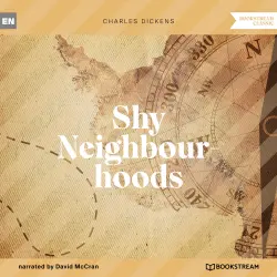 Cover - Charles Dickens - Shy Neighbourhoods