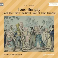 Cover - H. G. Wells - Tono-Bungay - Book the Third: The Great Days of Tono-Bungay
