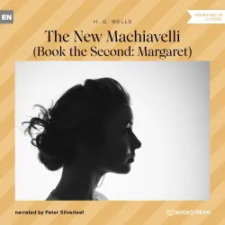 Cover - H. G. Wells - The New Machiavelli - Book the Second: Margaret