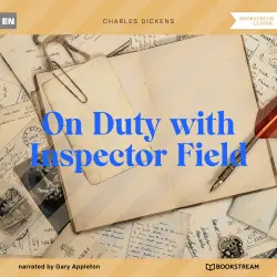 Cover - Charles Dickens - On Duty with Inspector Field