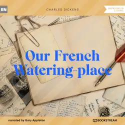 Cover - Charles Dickens - Our French Watering-place