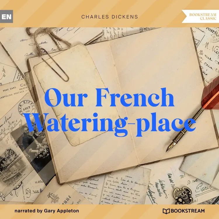 Cover von Charles Dickens - Our French Watering-place