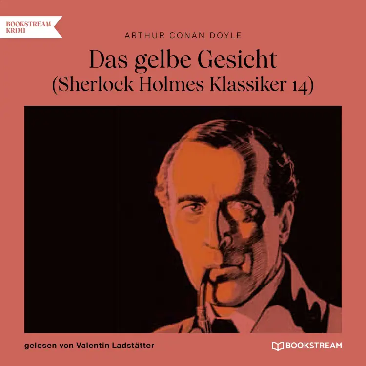 Cover von Sir Arthur Conan Doyle - Sherlock Holmes Klassiker - Folge 14 - Das gelbe Gesicht