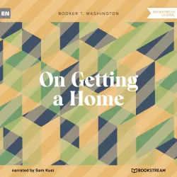 Cover - Booker T. Washington - On Getting a Home