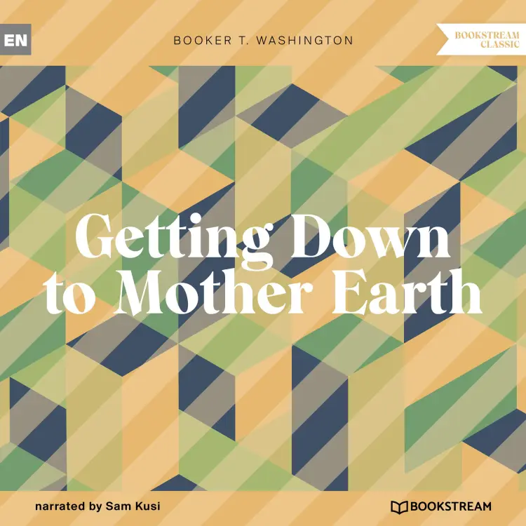 Cover von Booker T. Washington - Getting Down to Mother Earth