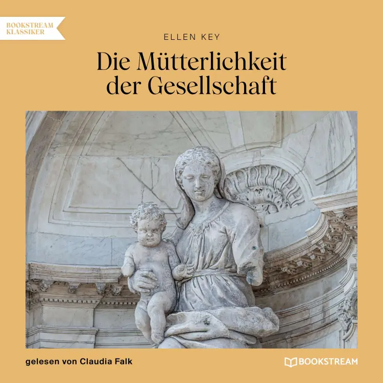 Cover von Ellen Key - Die Mütterlichkeit der Gesellschaft