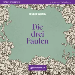 Cover - Brüder Grimm - Märchenstunde - Folge 108 - Die drei Faulen