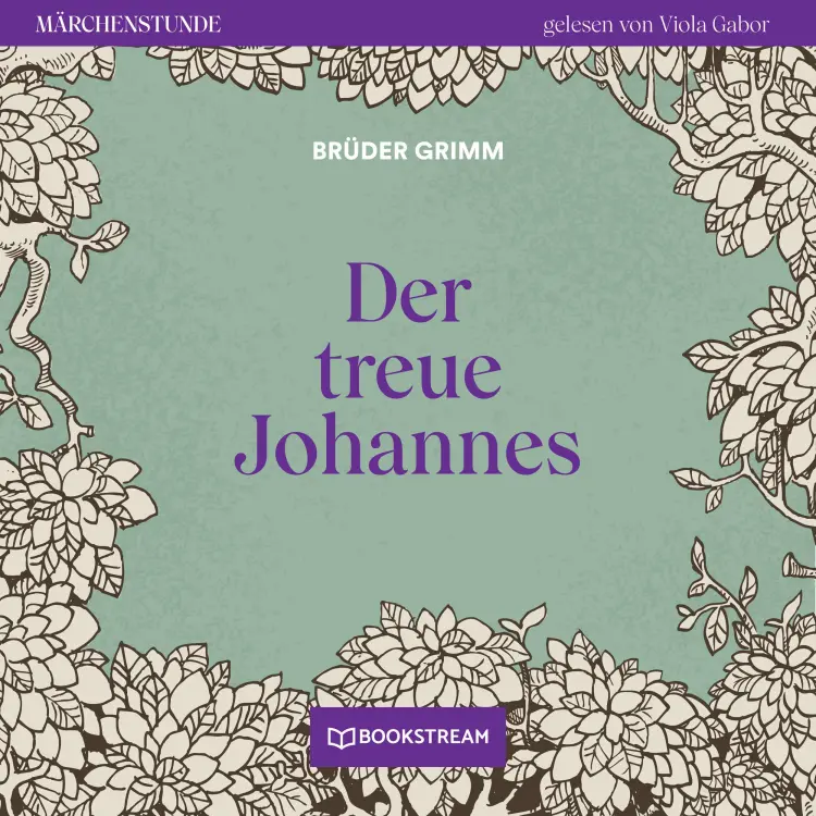 Cover von Brüder Grimm - Märchenstunde - Folge 87 - Der treue Johannes