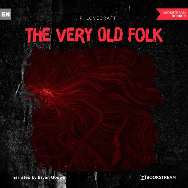 Cover von H. P. Lovecraft - The Very Old Folk