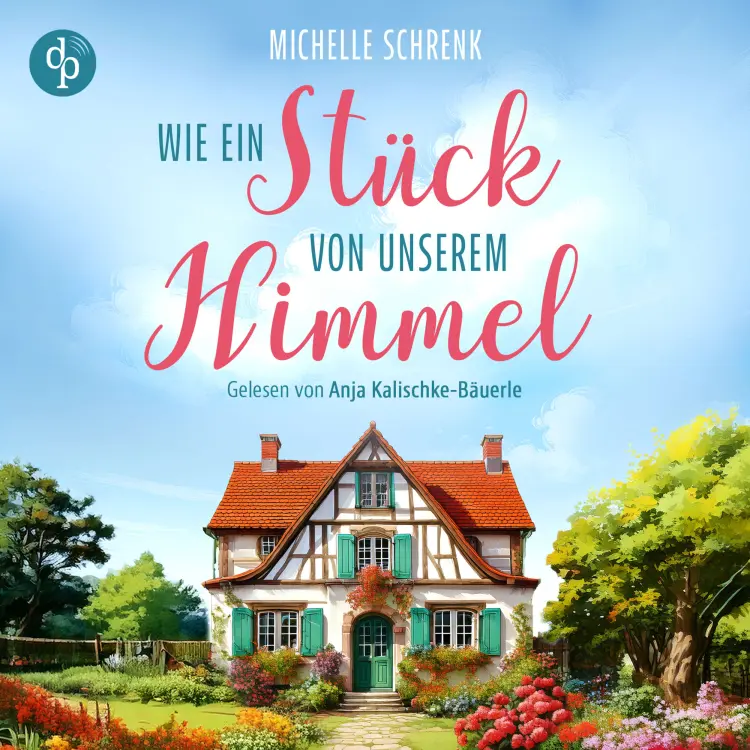 Cover von Michelle Schrenk - Wie ein Stück von unserem Himmel