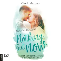 Cover - Cindi Madsen - Taking Shots-Reihe - Teil 4 - Boston College - Nothing but Now