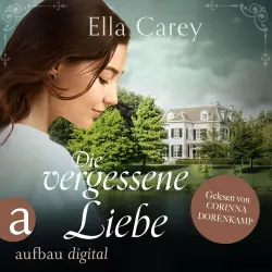 Cover - Ella Carey - Schatten der Vergangenheit - Band 2 - Die vergessene Liebe