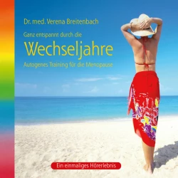 Cover - Dr. med. Verena Breitenbach - Wechseljahre-Ganz entspannt durch die Wechseljahre/Autogenes Training für die Menopause