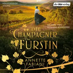 Cover - Annette Fabiani - Die Champagnerfürstin