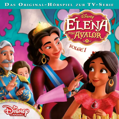 Cover von Elena von Avalor Hörspiel - Folge 1 - Die Krönung / Schwesterherz