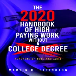 Cover - Martin K. Ettington - The 2020 Handbook of High Paying Work Without a College Degree
