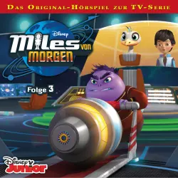 Cover - Miles von Morgen Hörspiel - Folge 3 - Geheimnisvoller Sommerurlaub / Leos neue Erfindung / Wer hat das Raumschiff gestohlen? / Alles Gute zum Käpt'n Tag