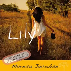 Cover - Maresa Jacobse - Frankrijk - Deel 4 - Lily - Zomers in Zuid