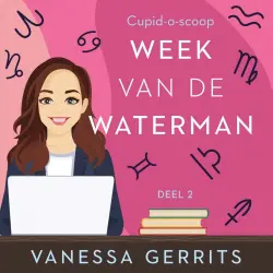 Cover - Vanessa Gerrits - Scoop - Deel 2 - Week van de waterman - Cupid - O