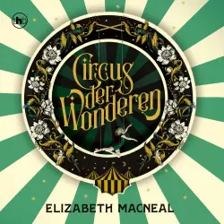 Cover - Elizabeth Macneal - Circus der wonderen