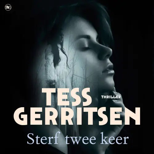 Cover - Tess Gerritsen - Sterf twee keer