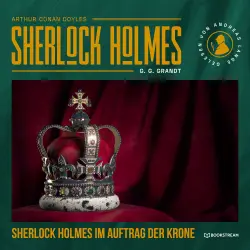 Cover - Arthur Conan Doyle - Sherlock Holmes - Die neuen Romane - Band 50 - Sherlock Holmes im Auftrag der Krone